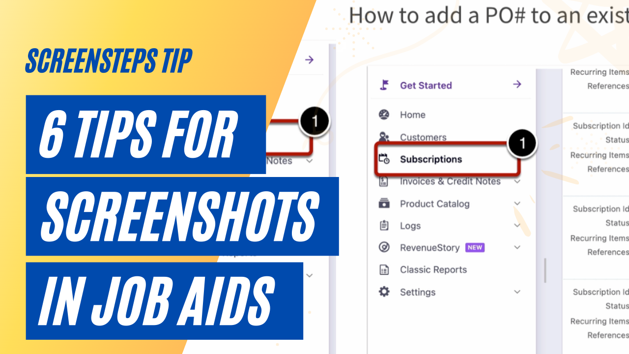 6 Tips for Adding Screenshots to Your Job Aids and Procedures [Video]