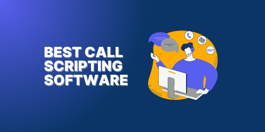 5 Best Call Center Scripting Software in 2024