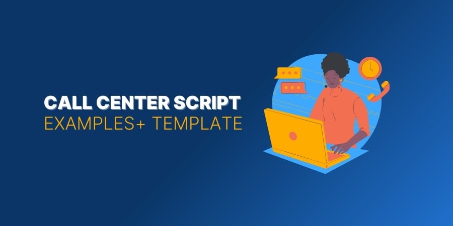9 Call Center Script Examples (+ Template)