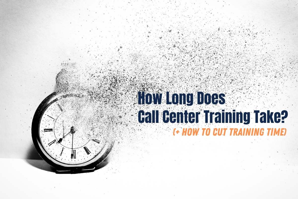 How Long Does Call Center Training Take? (+ How to Cut Training Time)