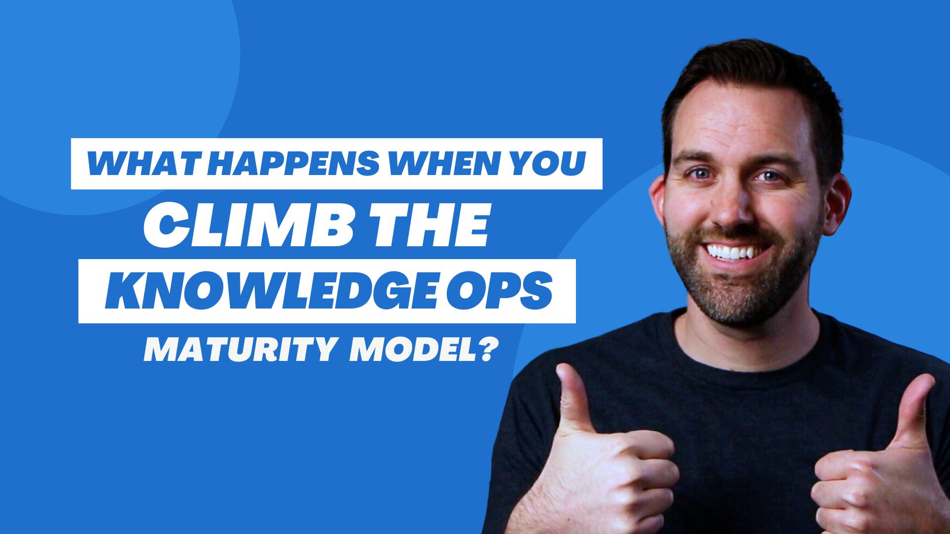 What Happens When Companies Climb the Knowledge Ops Maturity Model?