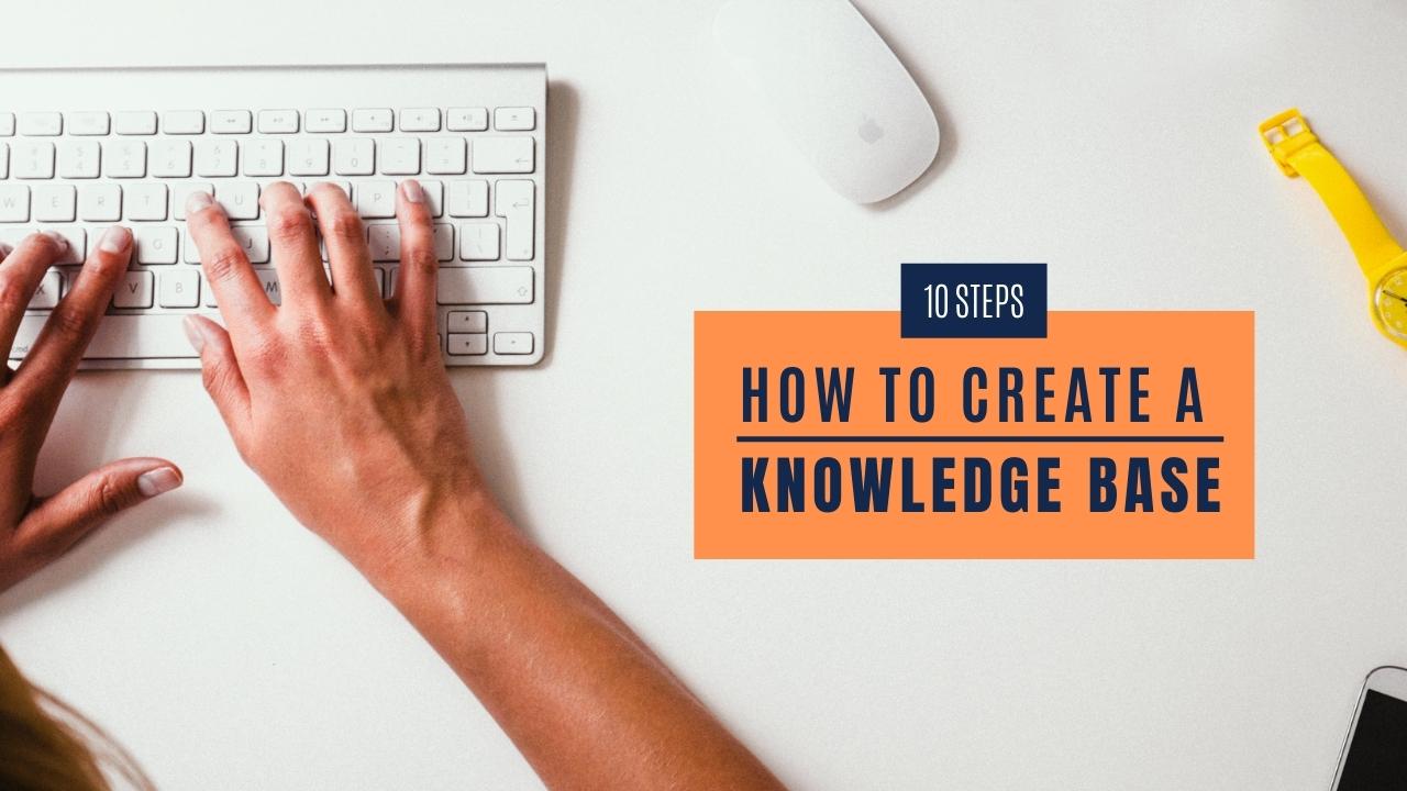 How to Create a Knowledge Base (10 Steps)