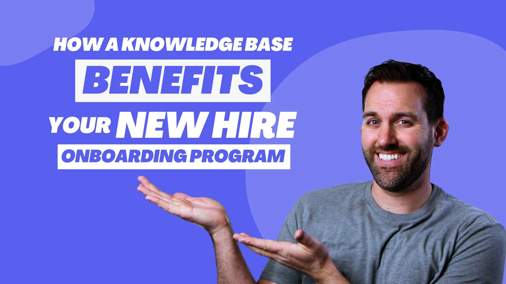 4 Benefits to Using a Knowledge Base for New Hire Onboarding