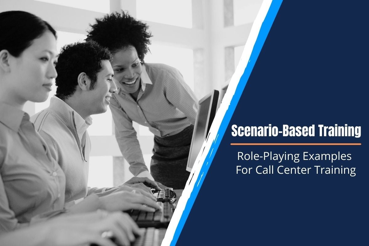 Scenario-Based Training: Role-playing Examples for Call Center Training