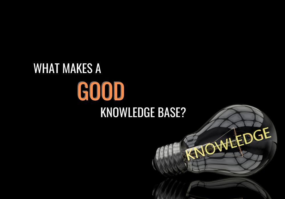 What Makes a Good Knowledge Base? (12 Best Practices)