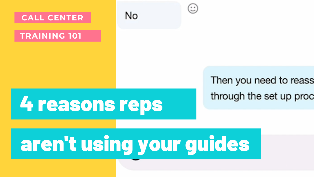 How Can I Get Call Center Reps Using Our Guides Instead of Asking Me?