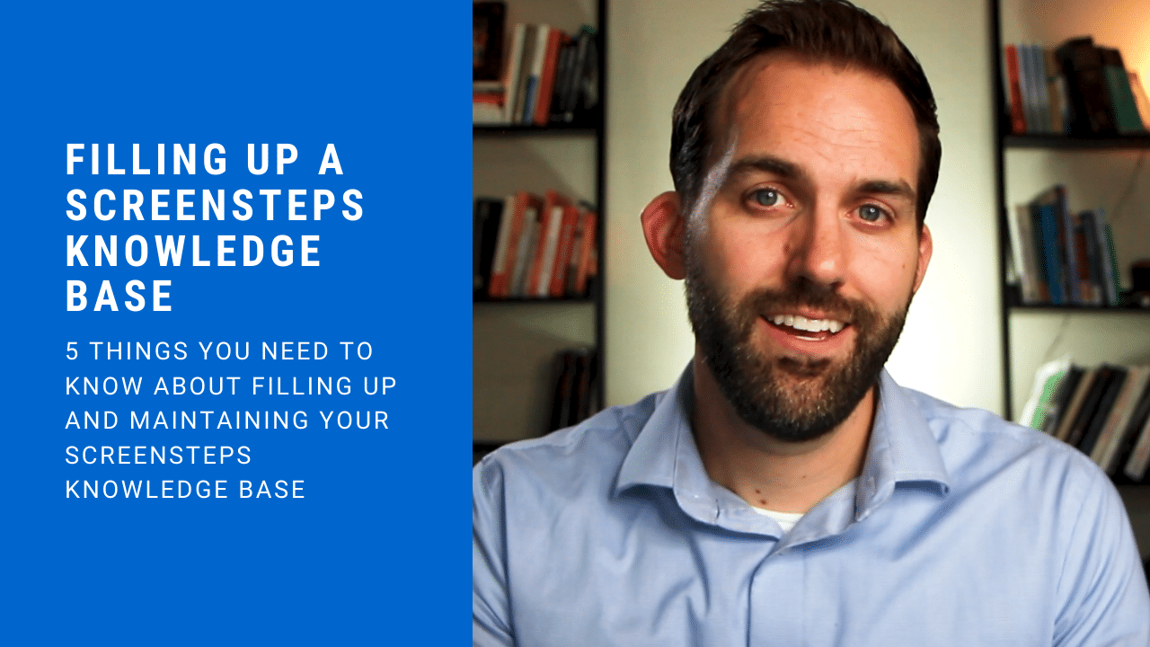 What's the Process for Filling Up ScreenSteps with Content?